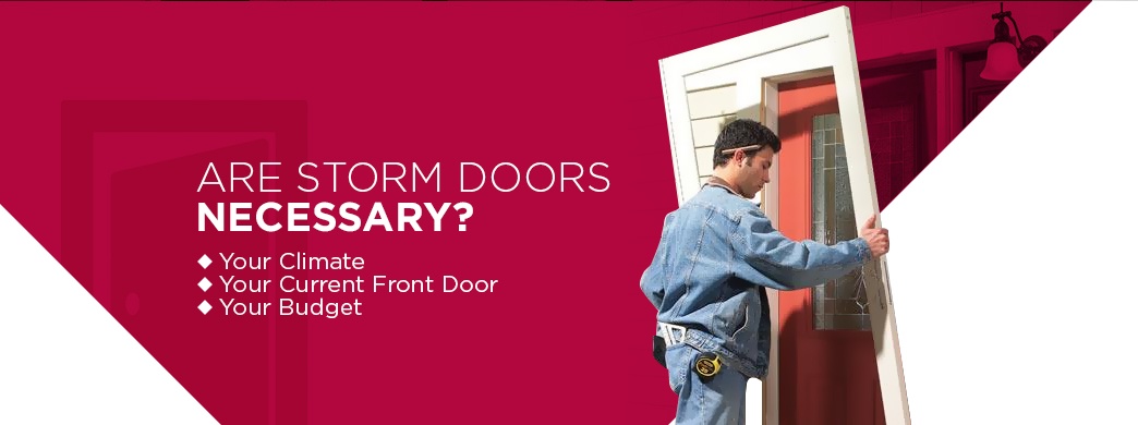 Is A Storm Door Necessary Buyer Guide Quality Overhead Door